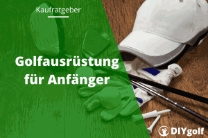 Golfausrüstung für Anfänger