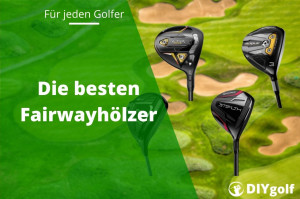 Fairwayholz Test - Die besten Fairwayhölzer im Vergleich
