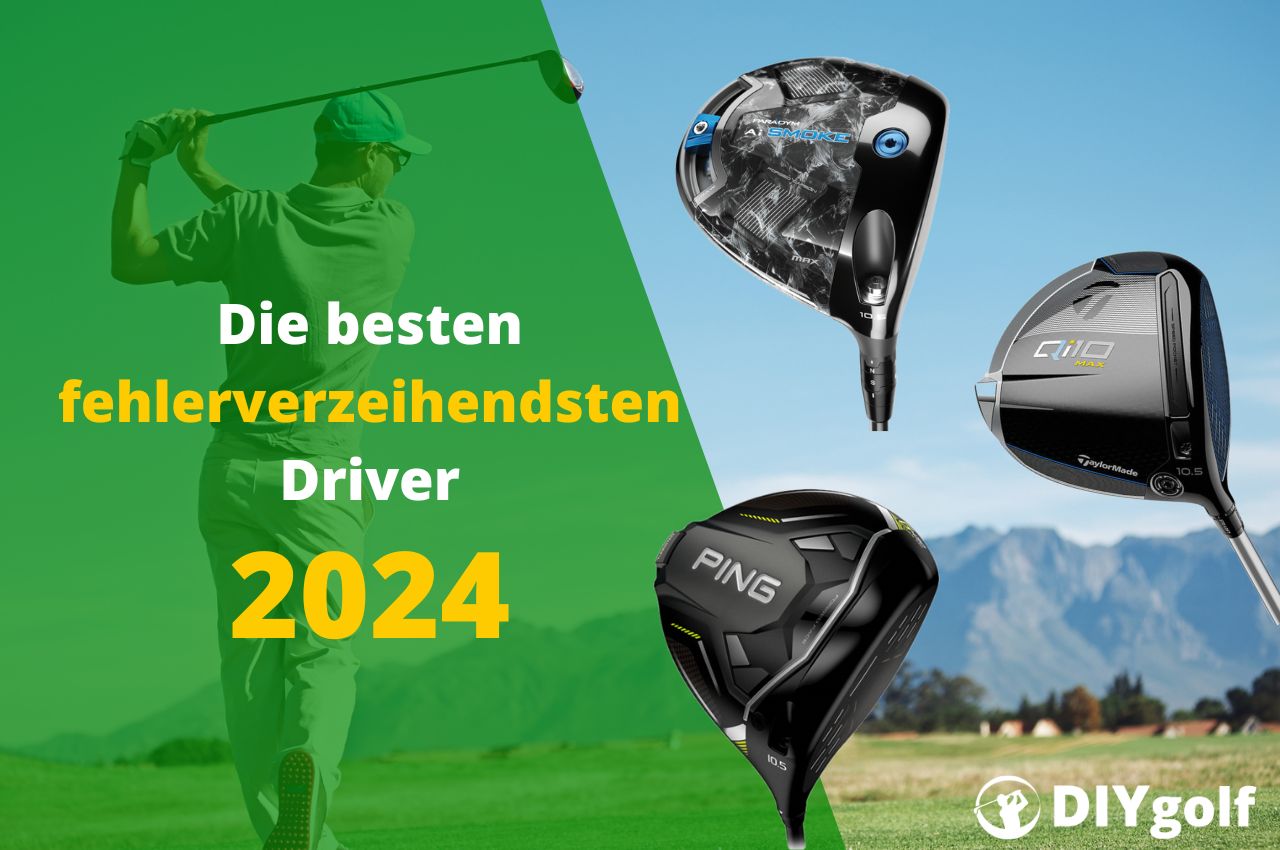 Die besten fehlerverzeihendsten Driver 2024